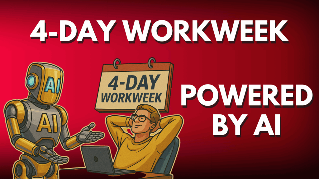 4-Day workweek powered by AI