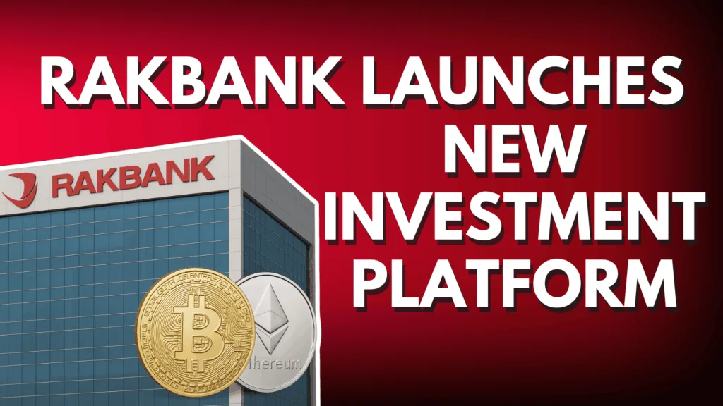Rakbank Launches New Investment Platform