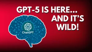GPT-5 Is Here… And It’s Wild!