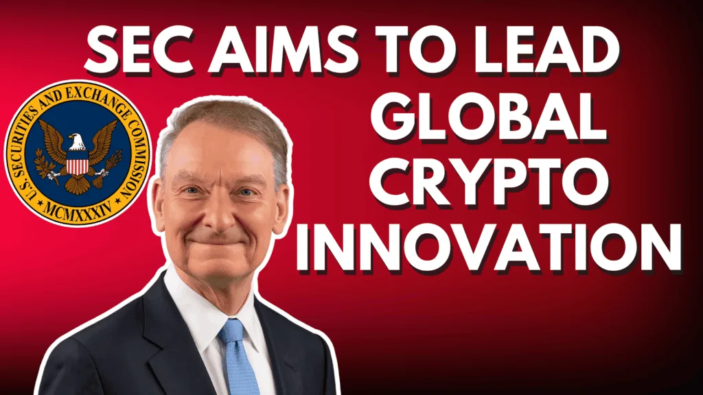 SEC Aims to Lead Global Crypto Innovation
