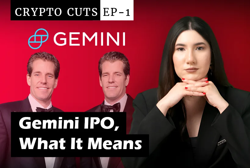 Crypto Cuts Ep-1 Gemini IPO, What It Means
