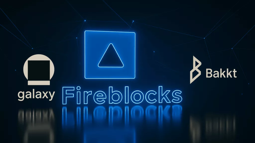 Fireblocks partners with Galaxy, Bakkt to expand crypto custody for institutions