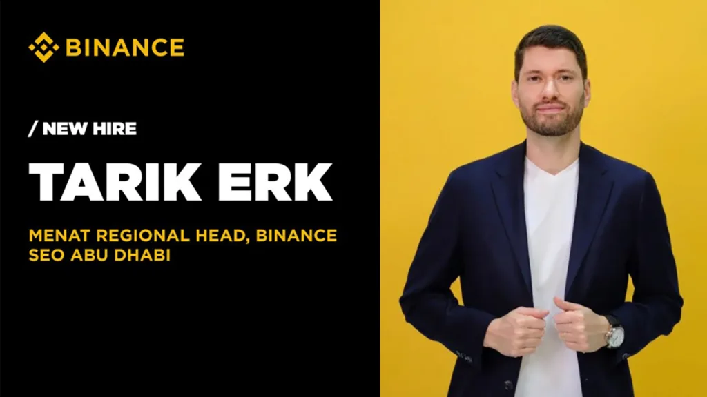 Binance Appoints Tarik Erk as the New Regional Head of Binance MENAT, and Senior Executive Officer, Abu Dhabi