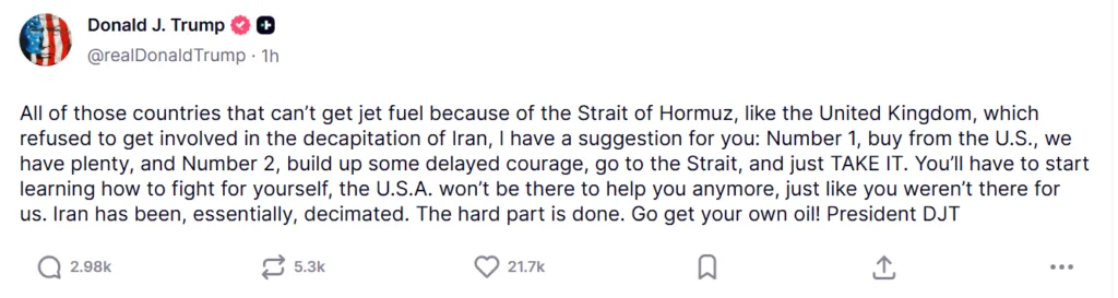 Donald Trump said countries like the U.K. should go get their “own oil” from Hormuz Strait Donald Trump said countries like the U.K. should go get their “own oil” from Hormuz Strait